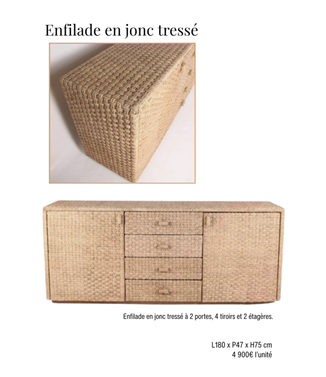 Enfilade en jonc tressé Galerie Gérard G